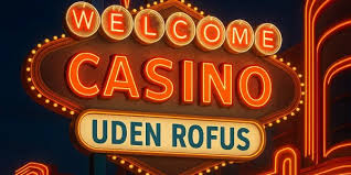 Nye Casino Uden ROFUS Sider Spil Uden Bekymringer