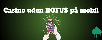 Casino Uden ROFUS Uden NemID - Din Guide til Spiloplevelser Casino Uden ROFUS Uden NemID - Din Guide til Spiloplevelser